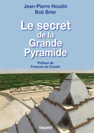 Jean-Pierre Houdin Secret Grand Pyramid internal ramp theory